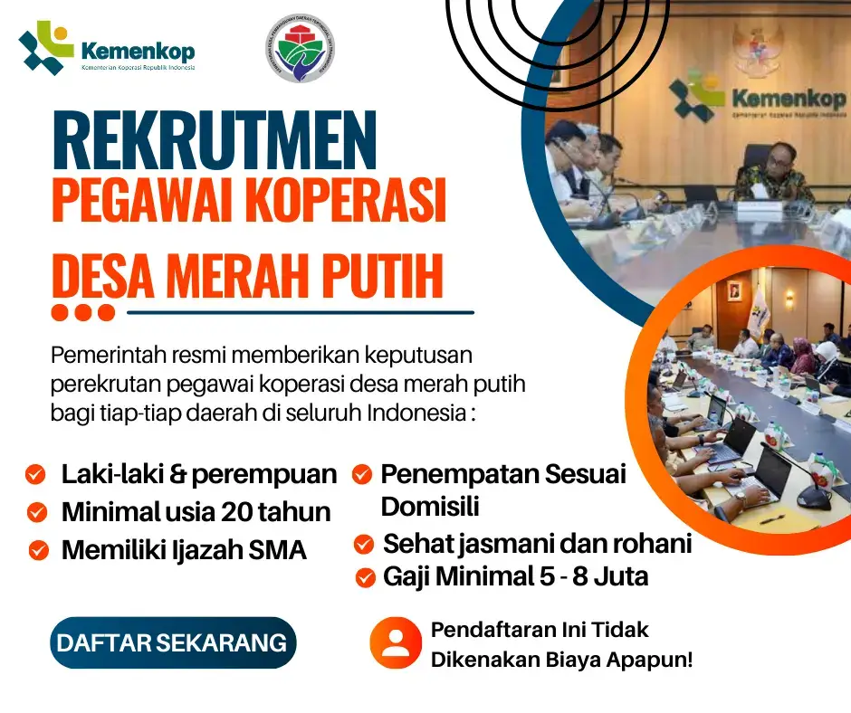 Pemerintah Membuka Rekrutmen Pegawai Koperasi Desa Merah putih Tahun 2025 Persyaratan : - Laki-laki dan perempuan - Berusia Minimal 20 tahun - Bersedia Ditempatkan di Daerah masing-masing - Memiliki Ijazah Minimal SMA - Sehat Jasmani dan rohani - Bersedia Digaji Minimal 5 - 8 Juta #kemenkop #koperasi #desa #infoterkini #infoterbaru #fyppppppppppppppppppppppp #lewatberanda #tranding #viral 
