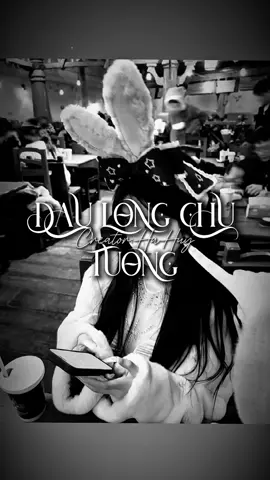 #CapCut ĐAU LÒNG CHỮ TƯỞNG#hahuy_06 #hh06 #xuhuong #daulongchutuong 