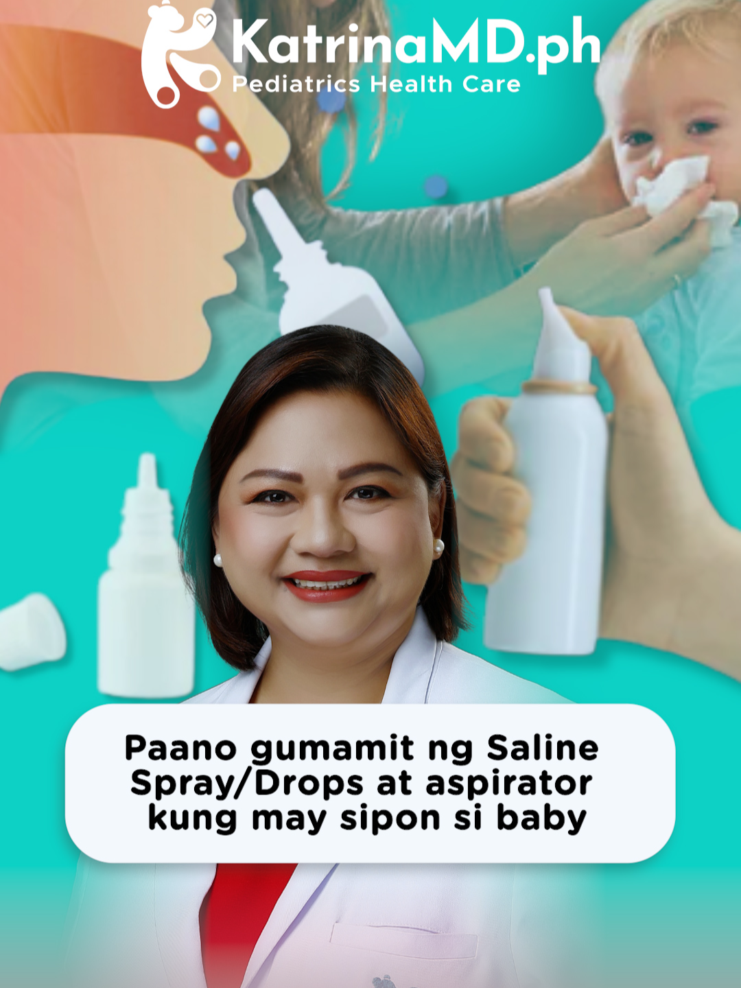 May sipon si baby - Paano gumamit ng Saline (Salt) Nasal drops o spray, at Nasal aspirator para malinis ang sipon na ilong. #KatrinaMDph #BabyHealthTips #ChildHealth #Pediatrics #HealthTips #colds #cough #sipon #salinesolution