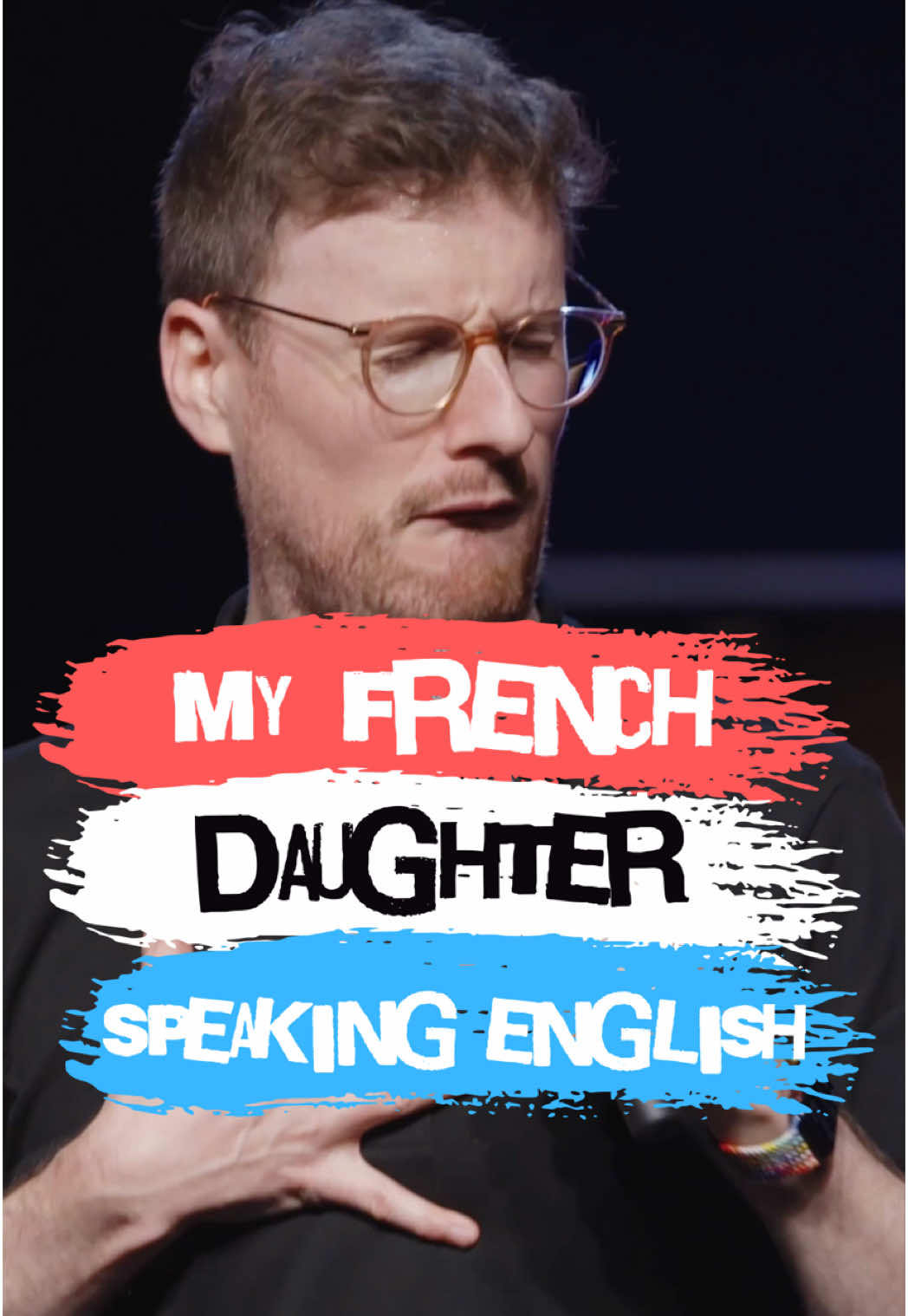 MY FRENCH DAUGHTER SPEAKING ENGLISH! Tickets to my 100% English show: https://paultaylorcomedy.com/tickets