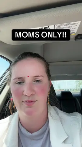 Question for MoMs ONLY!!