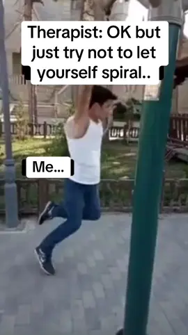 Therapist: OK but just try not to let yourself spiral.. #spiral #spiraling #therapy #therapist #spin #spinning 