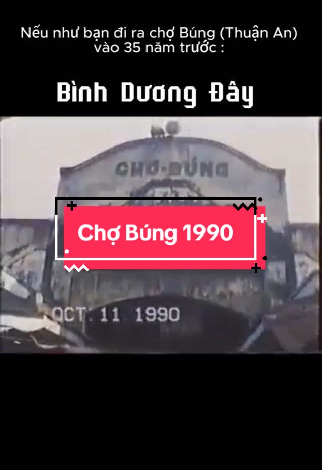 Chợ Búng ngày xưa năm 1990 #binhduong #hoainiem #thuanan #chobung 
