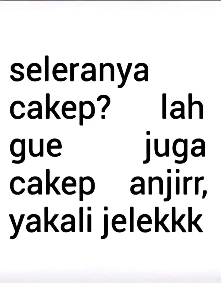 ya kalo jelek  #orangganteng #fyp #lewatberanda 