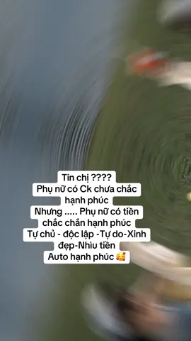 Tin chị ???? Không gì hạnh phúc bằng có tiền và tự do #Em🎀 #xuhuongtiktok2025 #viralvideo #viralvideo #caption #xh 