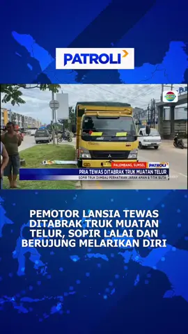 Semoga ada itikad baik dari supir truk untuk bertanggung jawab. #patroli #patroliindosiar #newsindosiar #fypシ #fypdong #fypage #viral #trending #beritatiktok #fyp #berita #beritahariini #beritaviral