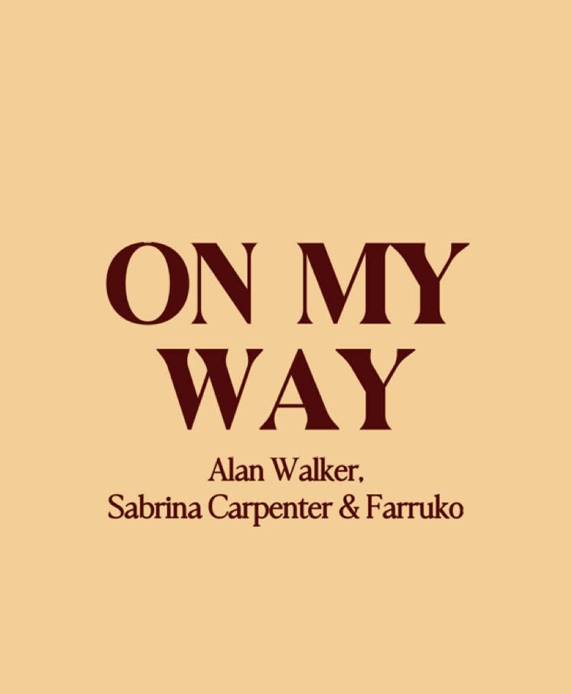 On My Way >> #foryoupage #musicvibes #lyrics 