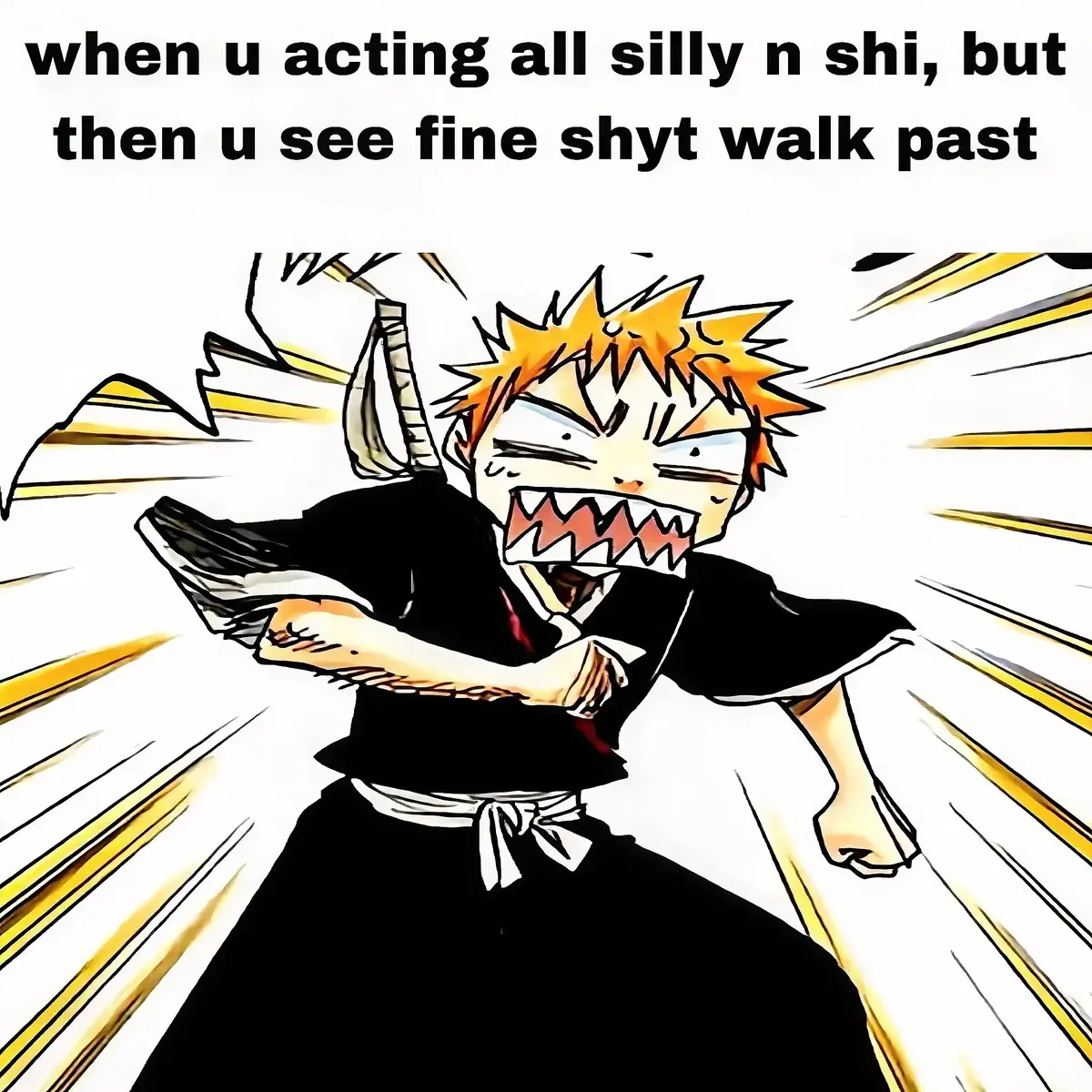 then u do smth worse 😭 #ichigo #bleach  #anime #silly #fineshyt #handsome #lockin #fyp #foryou #goviral 