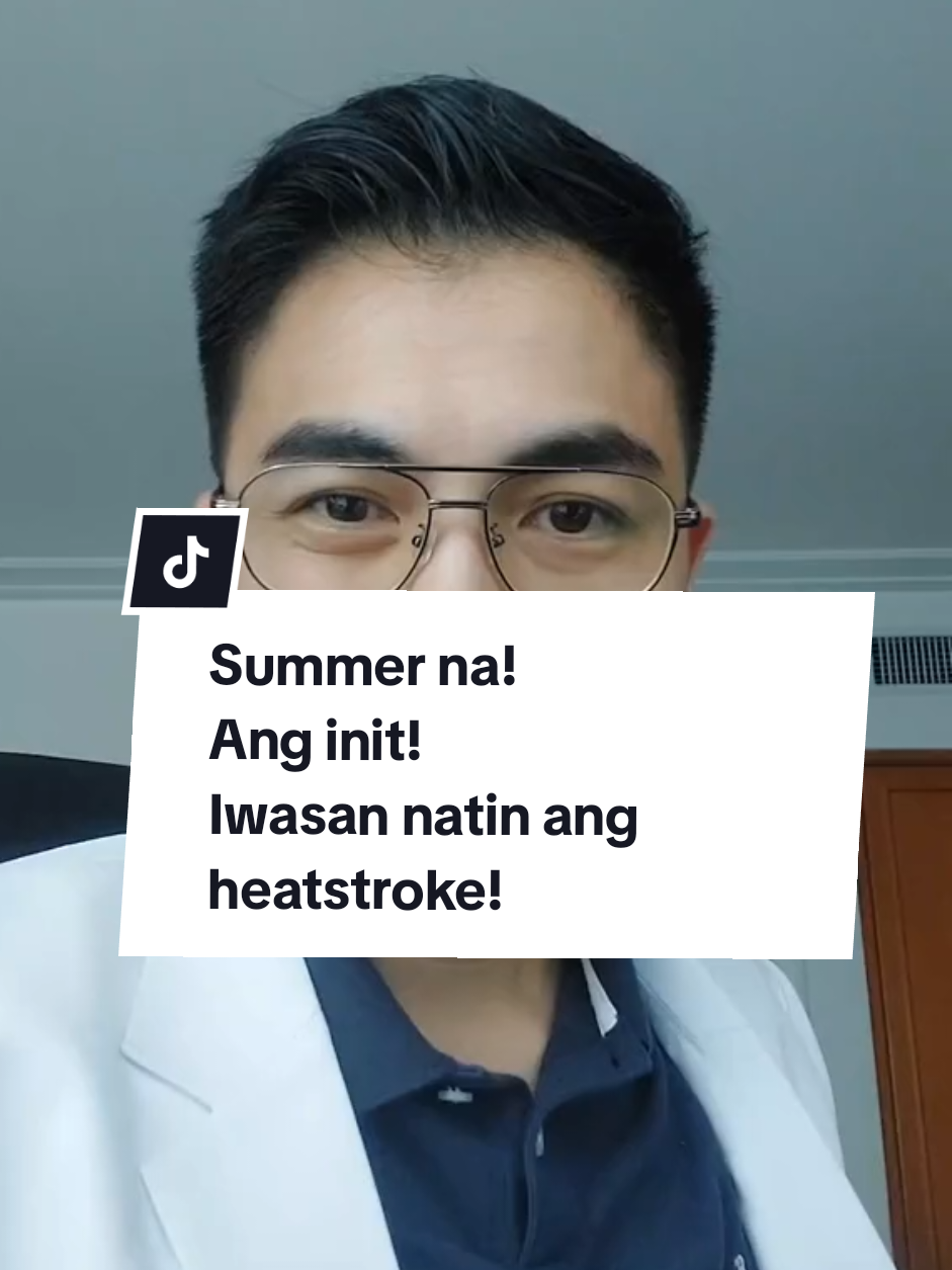 Summer na! Heres a repost about heat stroke! ingat tayo lahat! #heat #heatstroke #fyp #foryoupage  #doctor 