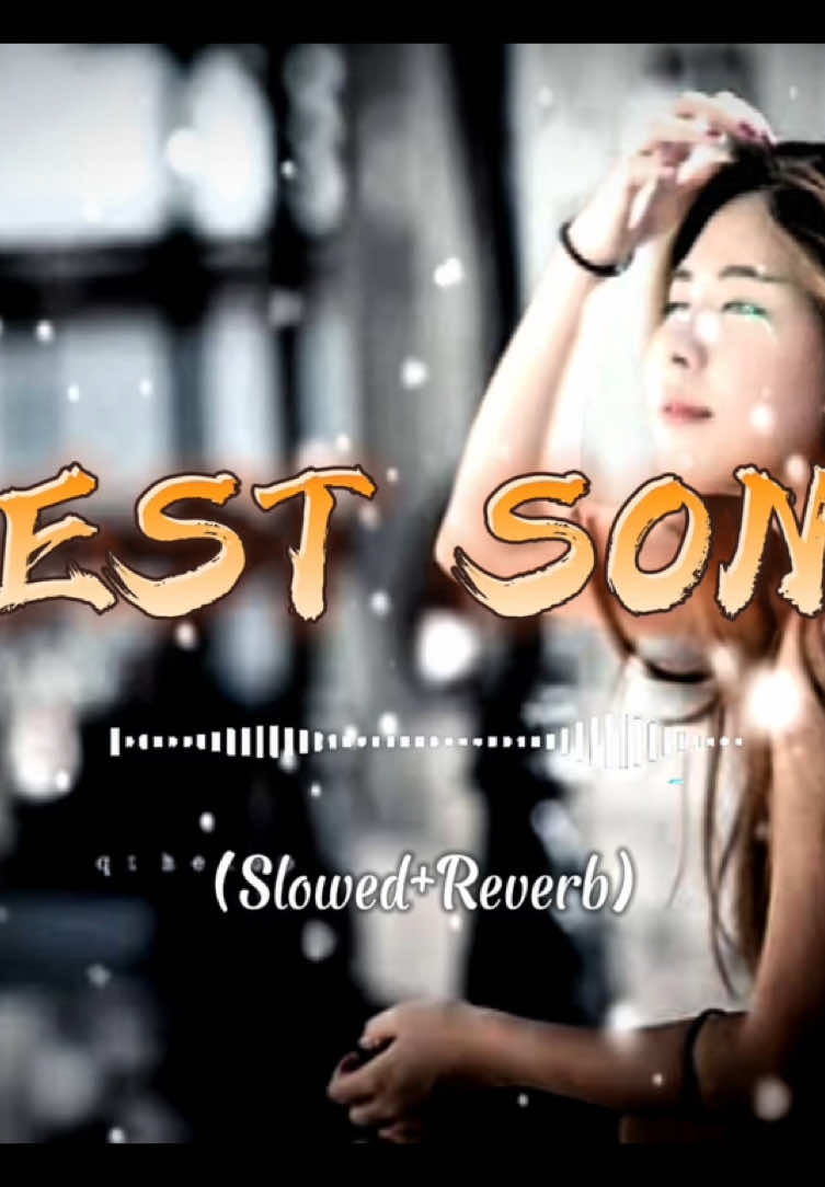 Best song slowed reverb full song #fory #foryou #viral_video #slowedandreverb #foryoupag #useheadphones #viralvideo 