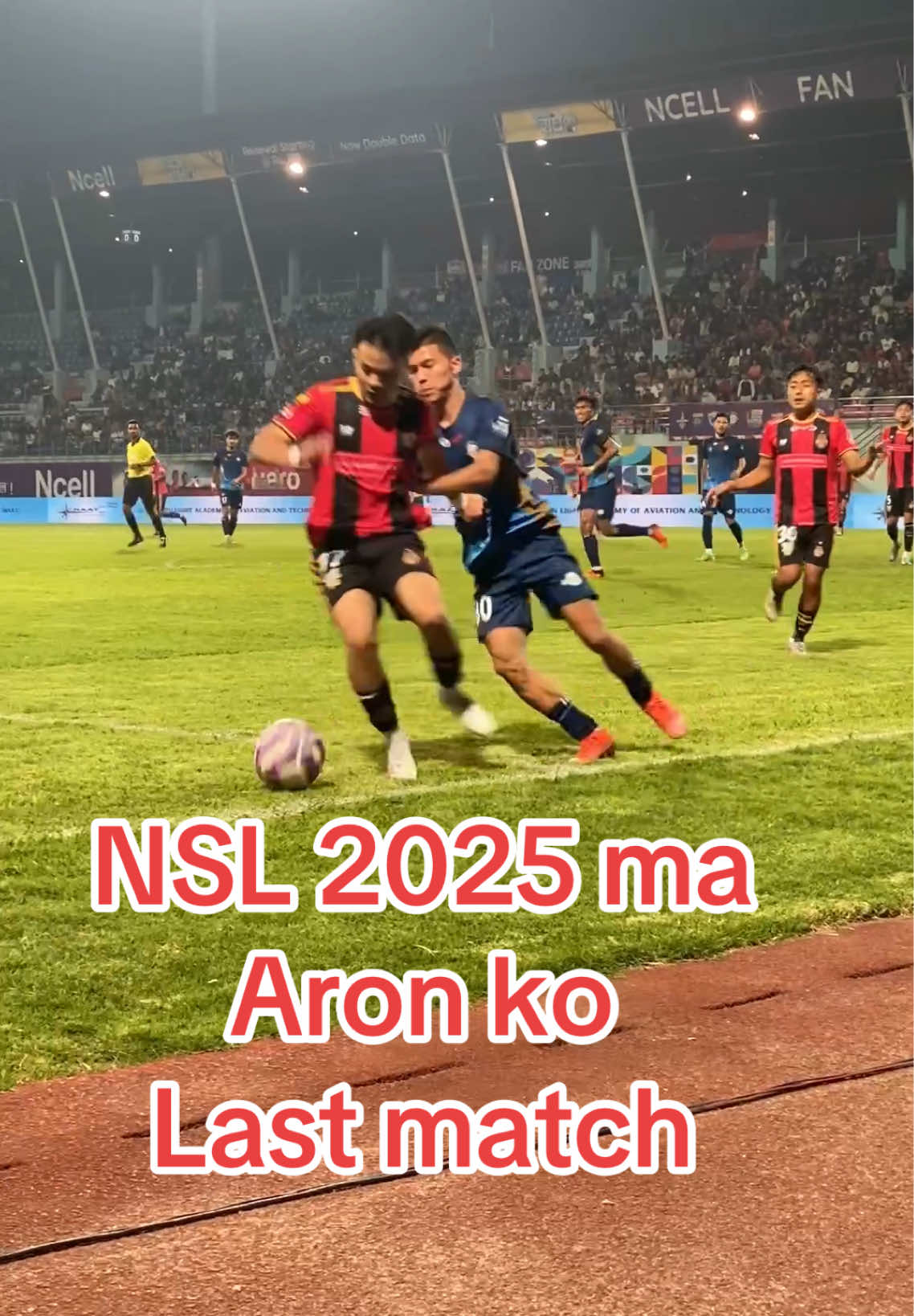 NSL 2025 ma Aron Thapa ko last match  Aron Thapa #fyp #fypシ #gorakhbhumi #fypシ゚viral #foryoupage #tiktok #viralvideo #nepal #asia #asian #viral #fypviral #tranding #for #tiktoknepal #game #sports #football #aron #aronthapa #nsl #nslover #chote #last #match #jhapa 