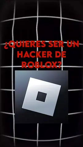 ¿Quieres ser un Hacker de Roblox? #tutorial #roblox #xd #bye 