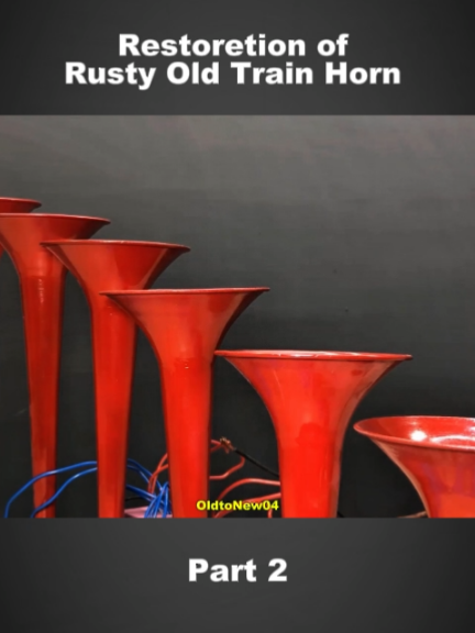 Rusty Old Train Horn Restoretion | part 2  #restore #rusty #repair #asmrvideo #asmrsounds #restoration #renovation #restockasmr #diyproject #oldtonew #restorationprojects #restoretionvideos #oldthings #experiment 
