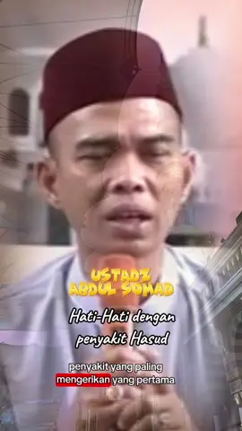 hati-hati dengan penyakit Hasud #UAS#Hasud#dawahislam