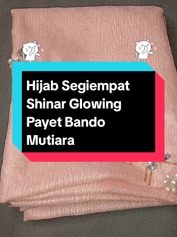 hijab segiempat shinar glowing Payet bando mutiara 🥰 #hijab #hijabitiktok #hijabstyle #fypa 
