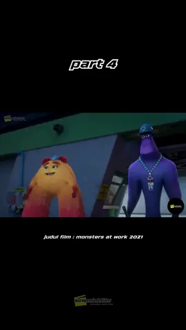 Part 4 Film:Monsters at work 2021 #fyp #filmpendek #ceritapendek #sinemini #ceritakehidupan #monstersatwork #filmanak  #tiktokdaily #foryoupage #videoviral 