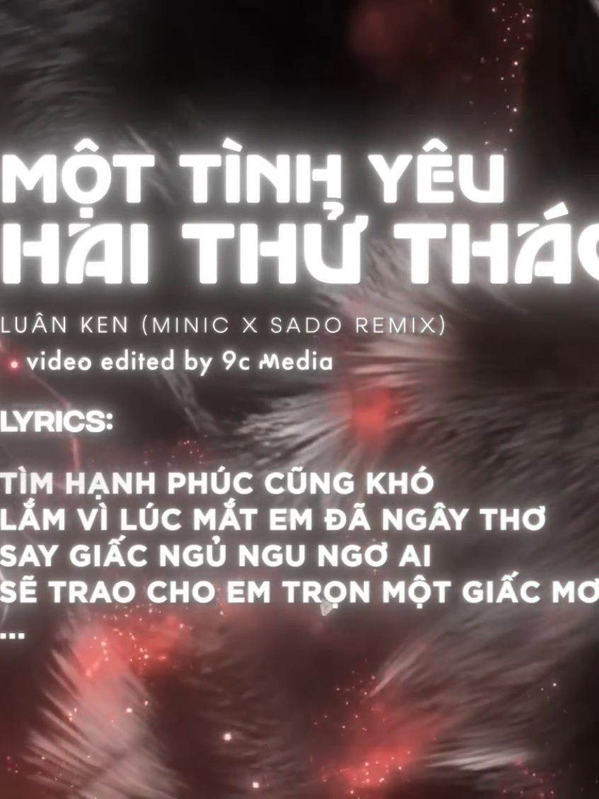 Một Tình Yêu Hai Thử Thách (MiniC x Sado Remix) - Luân Ken 🎼  nguồn:9C TEAM #xh #vairal #nhachaymoingay❤️ #1tinhyeu2thuthach #NT_Music 