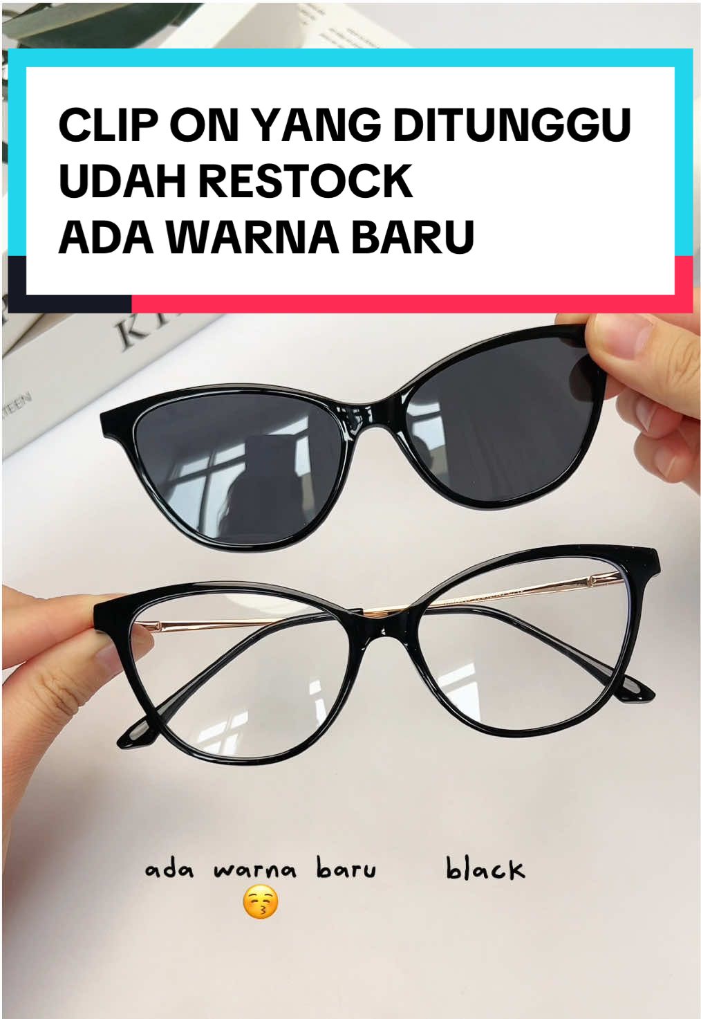 yang ditunggu akhrinya restock! 😙 ada tambahan warna baru loh #clarityeyewear #fyp #kacamatawanita #eyewearstyle #eyewear #clipon #kacamataclipon 