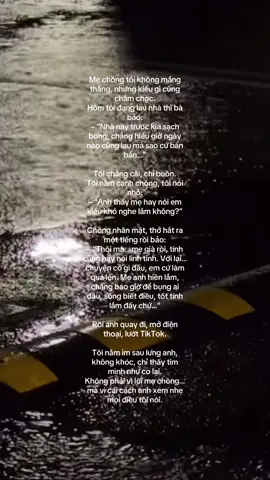 “Có những lúc, không phải mẹ chồng làm mình tủi thân… mà là người nằm ngay cạnh mình, lại chẳng đứng về phía mình.” #dâumớitâmsự #chuyệndâunàng #tâmsựlàmcongái #chuyệnnhànhoanhưngđau #mechongnangdau #tiktokvn #fyp #xuhuongtiktok