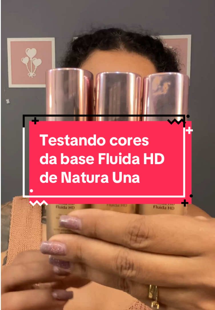 Testando as cores 24F, 25Q, 27N e 29N da base fluida HD de Natura. Siga para mais dicas! #testandocoresdebase #basefluidahd #basenaturauna #natura #maquiagem #mulherantenadissima 