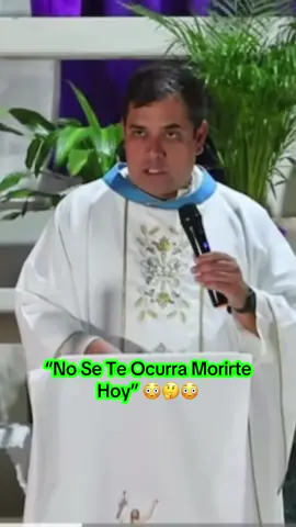 #amor #padrejosearturolopezcornejo #misa #padre 