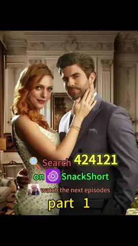 If you like this playlet search 424141 on SnackShort APP to watch it #playlet #shortmovie #shortfilms #foryourpage #TikTokSeries 