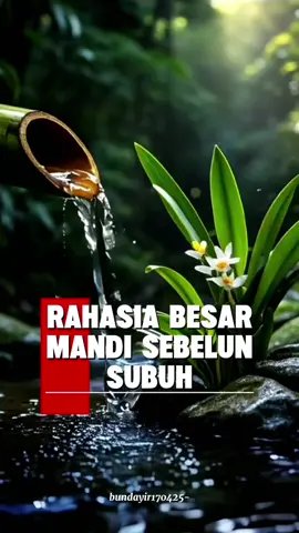 #CapCut rahasiamandi#rahasiamandisebelumsubuh #manfaatmandisebelumsubuh 