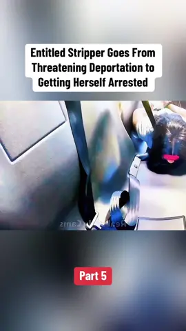 Entitled Stripper Goes From Threatening Deportation to Getting Herself Arrested. Part 5 #fyp #viralvideo #usa🇺🇸 #law #crime #cops #karens 