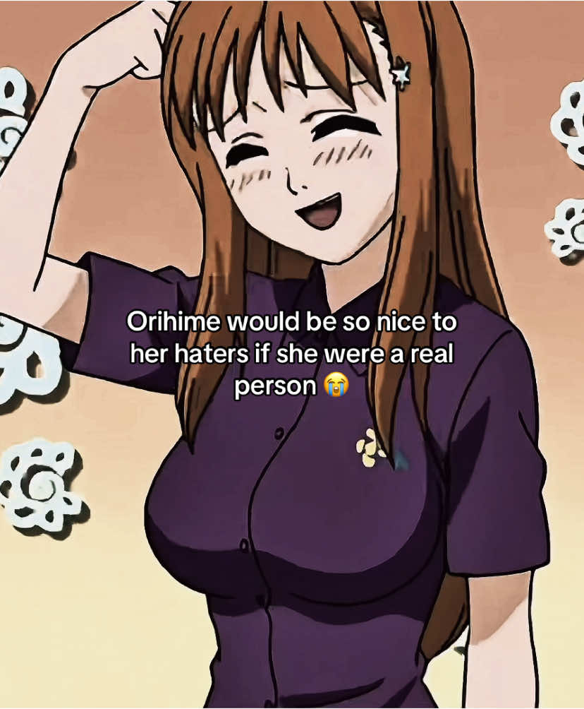 yall are just mad she clocks ur favs 🤷‍♀️  #bleach #anime #manga #bleachanime #bleachmanga #orihime #orihimeinoue #orihimesolos #blowthisup #goviral #dontflop #xybca #foryou #fyp