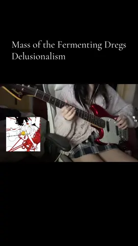 delusionalism #fyp #foryoupage #guitar #motfd #fypシ゚ #massofthefermentingdregs #cover #guitarcover #delusionalism 