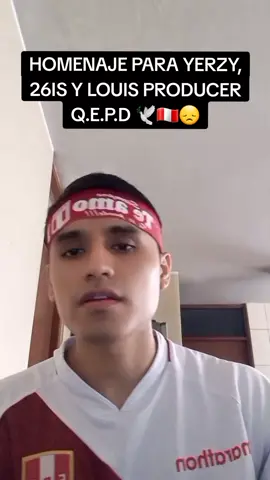 ESTE ES UN HOMENAJE ESCRITO POR MÍ, PARA YERZY, 26IS Y LOUIS PRODUCER 🕊🇵🇪😞. Dejaron bien en alto la escena peruana, grandes exponentes, se lamenta mucho la partida de los 3 y como dije en el video: 