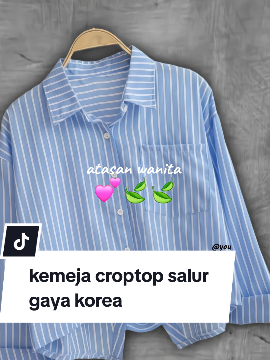 kemeja cropttop salur  Korea style 💕😎# fyp #atasanwanita #kemejacroptop #croptopcewek #kemejacropsalur #outfitwanita 