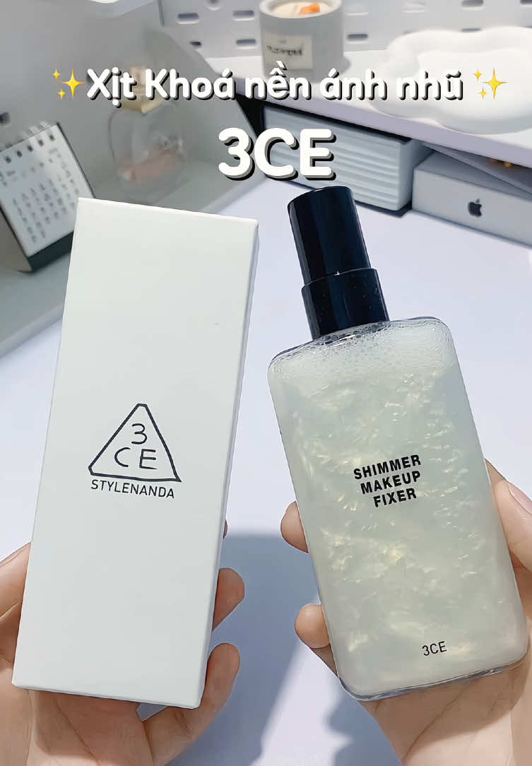 Xịt khóa nền cố định makeup 3CE Shimmer Makeup Fixer 💕  #3ce #3CE  #xitkhoacodinhmakeup3ce  #xitkhoanen #xitkhoanen3ce  #xitkhoanen3ceconhu  #xitkhoa3cenhu  #xitkhoanenmakeup #xitkhoanenanhnhu  #makeup #goclamdep #tuelinh🎀 #xuhuong #foryou #viral #trending #fyp #unboxing 
