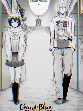 Grand blue #grandblue#imamurakouhei #menor#konfess #cinta#fyp