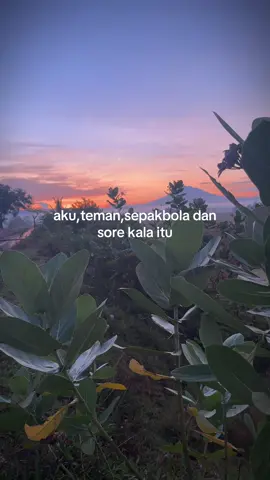 bola+sore kala itu#oldvibes #nostalgia #2018 #fireflies 
