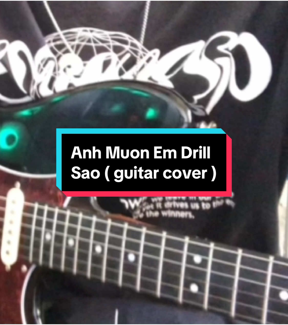 Anh Muon Em Drill Sao ( guitar cover ) #xh #guitarcover #leadguitar 