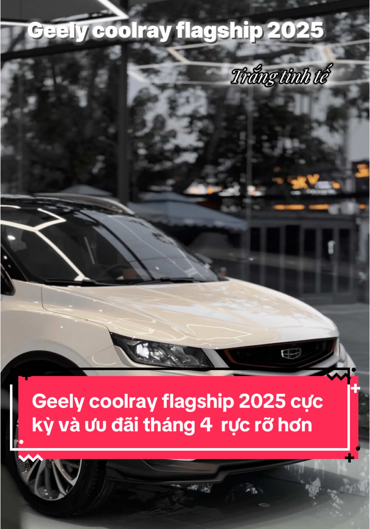 Geely coolray flagship trắng tinh tế mang 1 vẻ đẹp thu hút mọi ánh nhìn #geely  #geelyphumyhung #geelycoolray #coolray #xeoto #xuhuong 