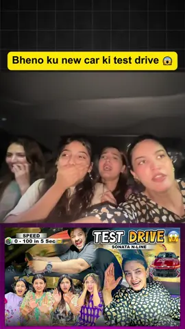 Bheno ku new car ki test drive 😱 #sistrology #iqrakanwal #sisters #newcar #testdrive #sonata #nline #sistrology💞✌🏻 #dailyvlogs #fyp #fyp_viral_tiktok #fyptrending #pleaseunfrezzemyaccount #pleaseviralthisvideo🙏🙏please