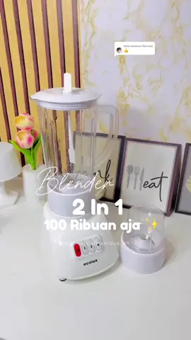 Membalas @Rika lubis 120 ribuan Dapat Blender 2 In 1 ♥️✨#blenderecolux #blender2in1 #blender #nanique_89 #fyp #viral #masukberanda #cuantanpabatas 
