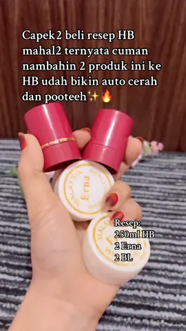 Siapa disini yang udah beli resep HB tapi gak ngefek?! Coba tambahin 2 produk ini ke hb racikanmu👏🏻 #ernamalaysia #bibitputih #biangpemutih 
