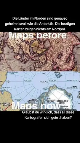 Die Länder im Norden sind genauso geheimnisvoll wie die Antarktis. Die heutigen Karten zeigen nichts am Nordpol. Die Geschichte zeigt jedoch etwas ganz anderes, nicht nur Länder, sondern auch bewohnte Gebiete. Glaubst du wirklich, dass all diese Kartografen sich geirrt haben?