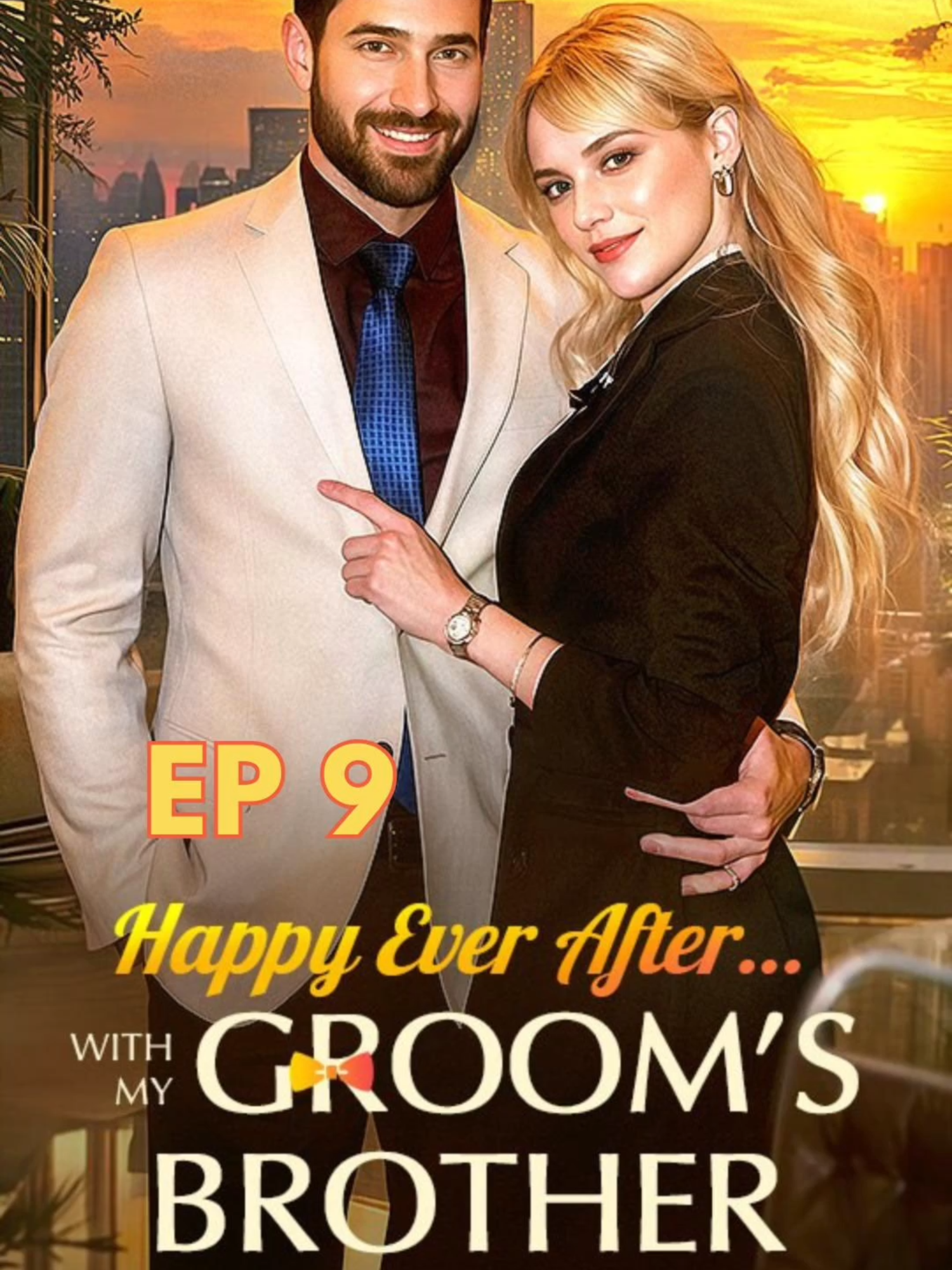 ▶️🎬Happy Ever After... With My Groom's Brother (EP 9) A Leonardi family dinner… Ready for more drama and scandal?👀🤔 #acting #tvshow #foryou #drama #miniseries #movie #love #film #dreameshort #MustWatch #tvdrama #edits #romance