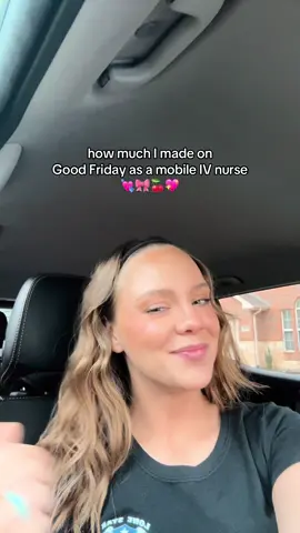 How much I made on GOOD FRIDAY as a mobile IV nurse in TX 🍒🎀💖🧸💉💸 #ivhydrationtherapy #ivhydration #nursetok #nursesoftiktok #nurse #fy #fyp #nursingcareers #careertiktok #paytransparency 