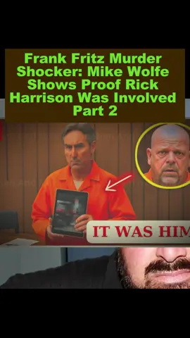 Frank Fritz Murder Shocker: Mike Wolfe Shows Proof Rick Harrison Was Involved Part 2 #hollywood #breakingnews #rickharrison 