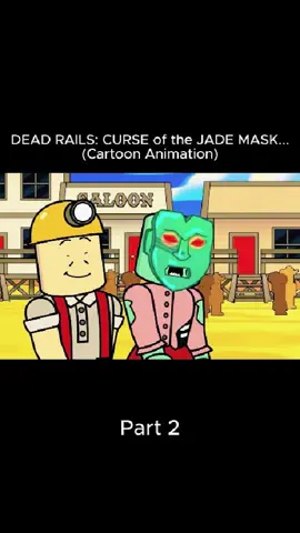 DEAD RAILS: CURSE of the JADE MASK (Roblox Animation) Part2 #roblox #animation 