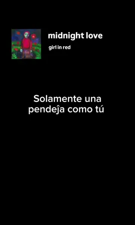 JAJAJAJ tenía que hacerlo con midnight love- @girl in red #girlinred #girlinrededit #girlinredmexico #midnightlove #marieulven #marieulvenringheim #girlinredconcert 