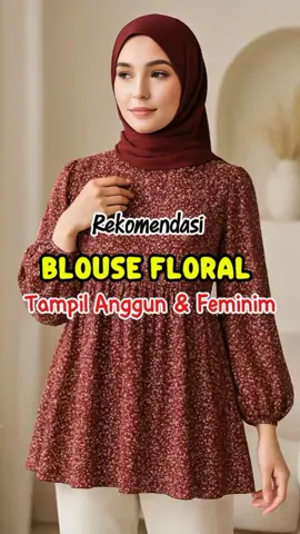 Elegan dalam setiap langkah, manis dalam setiap detail   Blouse floral maroon ini bukan sekadar atasan ini statement buat kamu yang percaya bahwa gaya bisa tetap anggun, modest, dan stylish di waktu yang sama! #BlouseCantik #HijabFashion #FYPFashion #StyleCewekManis   #OOTDHijab #BlouseKekinian #BajuCewekViral #LookbookHijab   #BajuAesthetic #FYPIndonesia #OOTDFYP #FashionTikTok   #BajuMurahKualitas #OutfitHijab #CewekModis   #HijabLook #StyleModest #TampilStylish #wibgajian #outfitideas #fyp 