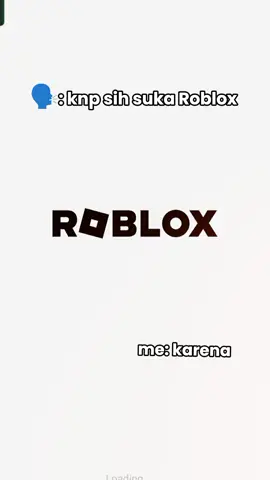 pokoknya Roblox punya semuanya deh 😁😆