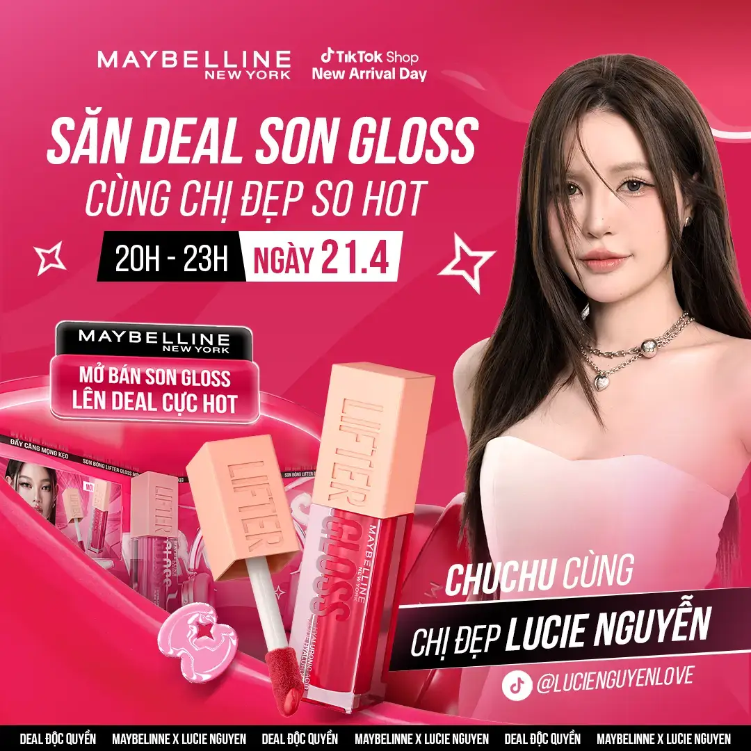 Đón xem ngay vào lúc 20H ngày 21.4 săn deal hời tại kênh TikTok Lucie Nguyễn nha 🤗🤗 #maybelline_vn #maybelline #sonbongliftergloss #maybellineliftergloss #muataitiktokshop #liftergloss 