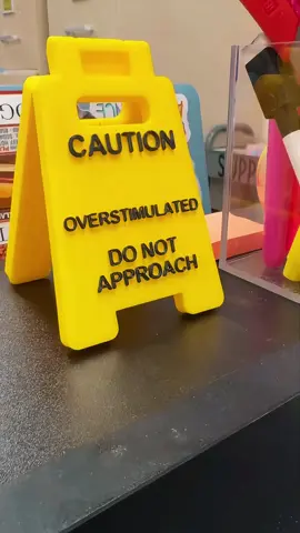 Need some space. Prop your sign up #3dprinter #surprise #popupsign #caution #cautionsign #overstimulation 